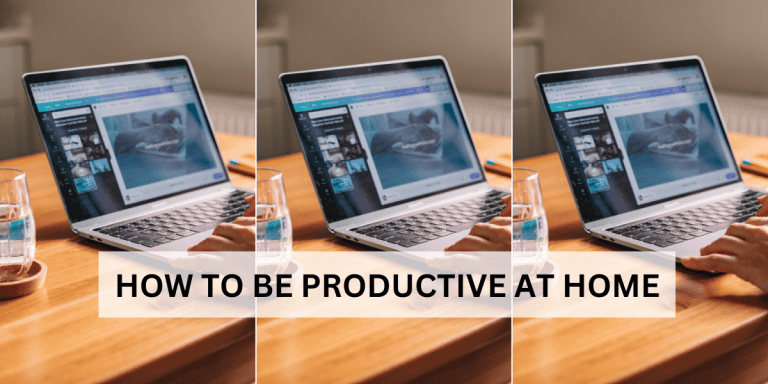 9 Must Know How to Be Productive at Home Tips: Mastering Efficiency in Your Remote Work Environment